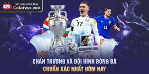 Chấn Thương Và Đội Hình Bóng Đá Chuẩn Xác Nhất Hôm Nay