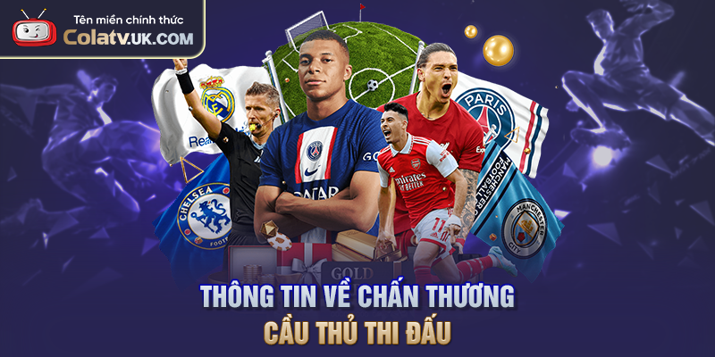 Thông tin về chấn thương cầu thủ thi đấu