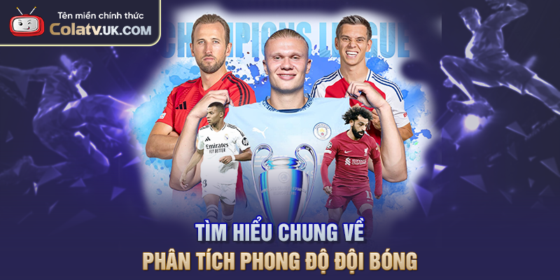 Tìm hiểu chung về phân tích phong độ đội bóng